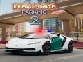 Spiel Dubai Polizei Parken 2 Online