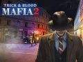 Spiel Mafia: Trick & Blut 2 Online