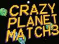 Spiel Verrückter Planet: Match 3 Online