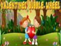 Spiel Valentins Blasenrad Online