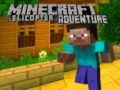 Spiel Minecraft Hubschrauberm Abenteuer Online