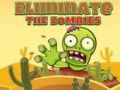 Spiel Eliminiere die Zombies Online