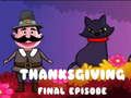 Spiel Dankegebungs-Finalepisode Online