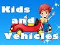 Spiel Kinder und Fahrzeuge Online