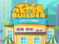 Spiel Turmbauer mit Freunden Online