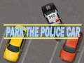 Spiel Parken Sie das Polizeiauto Online
