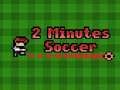 Spiel 2 Minuten Fußball Online