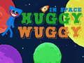 Spiel Huggy Wuggy im Weltraum Online