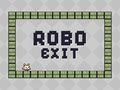 Spiel Robo Ausgang Online