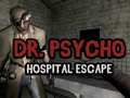 Spiel Dr. Psycho: Krankenhaus-Flucht Online Spiel Dr. Psycho: Krankenhaus-Flucht Online