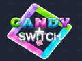 Spiel Candy Switch Online