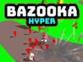 Spiel Bazooka Hyper Online