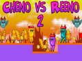 Spiel Cheno gegen Reeno 2 Online