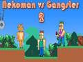 Spiel Nekoman gegen Gangster 2 Online