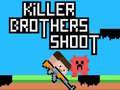 Spiel Killer Brüder Schießen Online