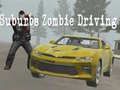 Spiel Zombiefahren in den Vororten Online