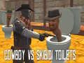 Spiel Cowboy gegen Skibidi-Toiletten Online Spiel Cowboy gegen Skibidi-Toiletten Online