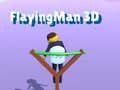 Spiel Fliegender Mann 3D Online