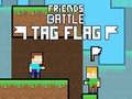 Spiel Freundschafts-Battle: Tag Flagge Online