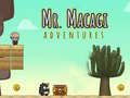 Spiel Die Abenteuer von Mr. Macagi Online