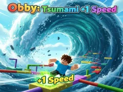 Spiel Obby: Tsunami +1 Geschwindigkeit Online