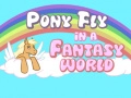 Spiel Pony fliegt in einer Fantasy-Welt Online