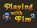 Spiel Mit Feuer spielen 2 Online