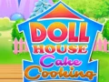 Spiel Kuchenkochen im Puppenhaus Online