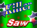 Spiel Killer-Säge Online Spiel Killer-Säge Online