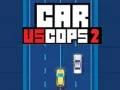 Spiel Auto gegen Polizisten 2 Online
