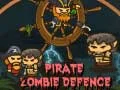Spiel Piraten-Zombie-Verteidigung Online