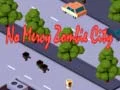 Spiel Keine Gnade: Zombie Stadt Online