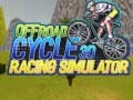 Spiel Offroad Fahrrad 3D Rennsimulator Online