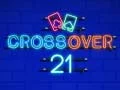 Spiel Crossover 21 Online