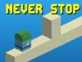 Spiel Nie aufhören Online