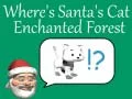 Spiel Wo ist Santas Katze: Verzauberter Wald Online