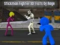 Spiel Stickman Kämpfer 3D: Fäuste der Wut Online