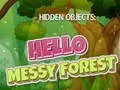 Spiel Verborgene Objekte: Hallo, unordentlicher Wald Online