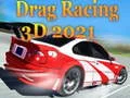 Spiel Drag Racing 3D 2021 Online