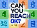 Spiel Kannst du 8K erreichen? Online