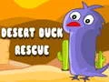 Spiel Rettung der Ente in der Wüste Online
