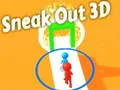 Spiel Sneak Out 3D Online