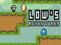 Spiel Lows Abenteuer Online