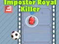 Spiel Königlicher Killer der Impostoren unter uns Online