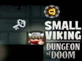 Spiel Kleine Wikinger-Dungeon des Untergangs Online