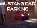 Spiel Mustang Auto Parkplatz Online