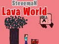Spiel Steveman Lavawelt Online