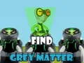 Spiel Finde graue Substanz Online