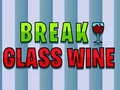 Spiel Glas Wein brechen Online Spiel Glas Wein brechen Online