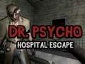 Spiel Dr. Psycho: Krankenhaus-Flucht Online Spiel Dr. Psycho: Krankenhaus-Flucht Online
